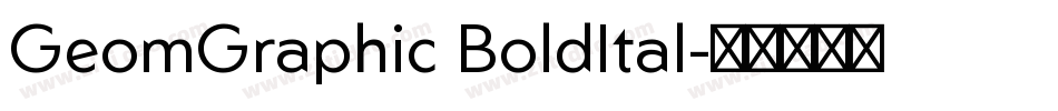 GeomGraphic BoldItal字体转换